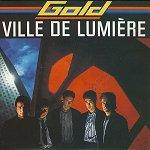 Gold - Ville de lumière (juillet 1986)